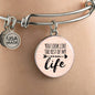 Love Message You Look Like The Rest Of My Life Circle Bangle Bracelet Stainless Steel or 18k Gold" - Express Your Love Gifts