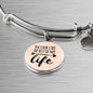 Love Message You Look Like The Rest Of My Life Circle Bangle Bracelet Stainless Steel or 18k Gold" - Express Your Love Gifts