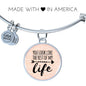 Love Message You Look Like The Rest Of My Life Circle Bangle Bracelet Stainless Steel or 18k Gold" - Express Your Love Gifts