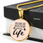 Love Message You Look Like The Rest Of My Life Circle Necklace Stainless Steel or 18k Gold 18-22" - Express Your Love Gifts