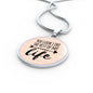 Love Message You Look Like The Rest Of My Life Circle Necklace Stainless Steel or 18k Gold 18-22" - Express Your Love Gifts
