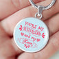 Love Message You'Re My Bestfriend And My Love Circle Necklace Stainless Steel or 18k Gold 18-22" - Express Your Love Gifts