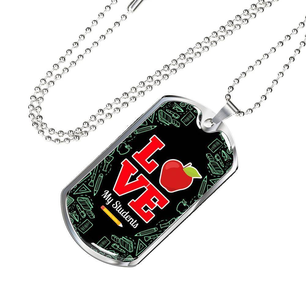 Love My Students Teacher Appreciation Gift Necklace Stainless Steel or 18k Gold Dog Tag 24" Chain-Express Your Love Gifts