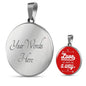 Love Will Always Find A Way Circle Necklace Stainless Steel 18-22" - Express Your Love Gifts