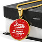 Love Will Always Find A Way Circle Necklace Stainless Steel 18-22" - Express Your Love Gifts
