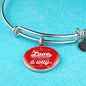 Love Will Always Find A Way Stainless Steel or 18k Gold Circle Bangle Bracelet - Express Your Love Gifts