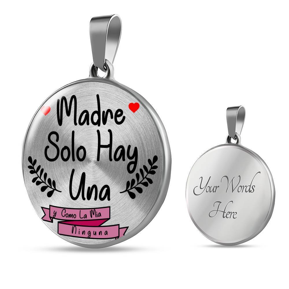 Madre Solo Hay Una Circle Necklace Stainless Steel or 18k Gold 18-22" - Express Your Love Gifts