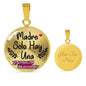 Madre Solo Hay Una Circle Necklace Stainless Steel or 18k Gold 18-22" - Express Your Love Gifts
