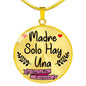 Madre Solo Hay Una Circle Necklace Stainless Steel or 18k Gold 18-22" - Express Your Love Gifts