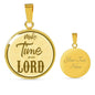 Make Time For Our Lord Circle Necklace Stainless Steel 18-22" - Express Your Love Gifts