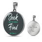 Seek And You Shall Find Circle Necklace Stainless Steel or 18k Gold 18-22" - Express Your Love Gifts