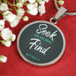 Seek And You Shall Find Circle Necklace Stainless Steel or 18k Gold 18-22" - Express Your Love Gifts