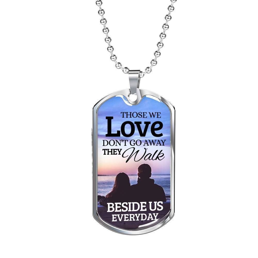 Memorial Necklace Beside Us Stainless Steel or 18k Gold Dog Tag 24" Chain-Express Your Love Gifts