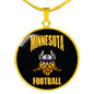 Minnesota Circle Pendant Football Fan Necklace Stainless Steel or 18k Gold 18-22" - Express Your Love Gifts