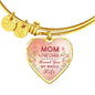 Mom I'Ve Lived My Whole Life Stainless Steel or 18k Gold Heart Bracelet Bangle - Express Your Love Gifts