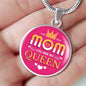 Mom You Are My Queen Circle Necklace Stainless Steel or 18k Gold 18-22"-Express Your Love Gifts