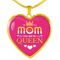 Mom You Are My Queen Heart Pendant Stainless Steel or 18k Gold Heart Pendant 18-22"-Express Your Love Gifts