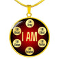 Motivational Necklace I Am Affirmations Circle Pendant Stainless Steel or 18k Gold 18-22" - Express Your Love Gifts
