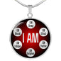 Motivational Necklace I Am Affirmations Circle Pendant Stainless Steel or 18k Gold 18-22" - Express Your Love Gifts