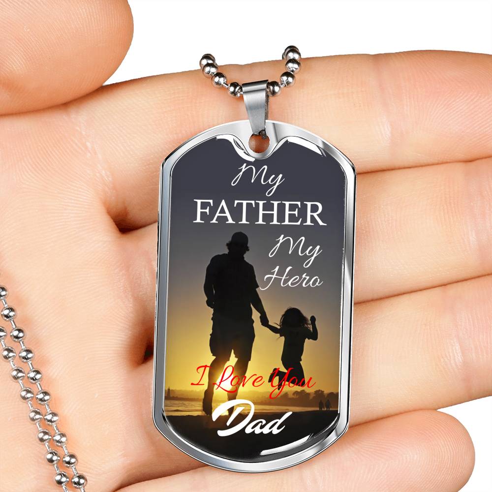 My Father My Hero Dog Tag Stainless Steel or 18k Gold 24" Chain Gift For Dad - Express Your Love Gifts