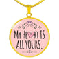 My Heart Is All Yours Circle Necklace Stainless Steel 18-22" - Express Your Love Gifts
