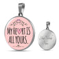 My Heart Is All Yours Circle Necklace Stainless Steel 18-22" - Express Your Love Gifts