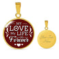 My Love My Life My Forever Circle Necklace Stainless Steel or 18k Gold 18-22"-Express Your Love Gifts