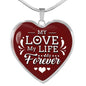 My Love My Life My Forever Necklace Stainless Steel or 18k Gold Heart Pendant 18-22"-Express Your Love Gifts