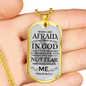 My Trust Is In God Psalm Necklace Stainless Steel or 18k Gold Dog Tag W 24"-Express Your Love Gifts