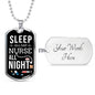 Nurse All Night Nurse Necklace Stainless Steel or 18k Gold Dog Tag W 24"-Express Your Love Gifts