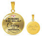 Nursing Is My Skill Rn Gift Circle Necklace Stainless Steel or 18k Gold 18-22"-Express Your Love Gifts