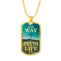 One Way Truth Life Bible Verse Necklace Stainless Steel or 18k Gold Dog Tag 24" Chain - Express Your Love Gifts