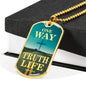 One Way Truth Life Bible Verse Necklace Stainless Steel or 18k Gold Dog Tag 24" Chain - Express Your Love Gifts