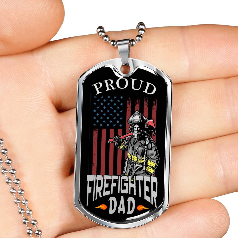 Proud Firefighter Dad Stainless Steel or 18k Gold Dog Tag 24" Chain - Express Your Love Gifts