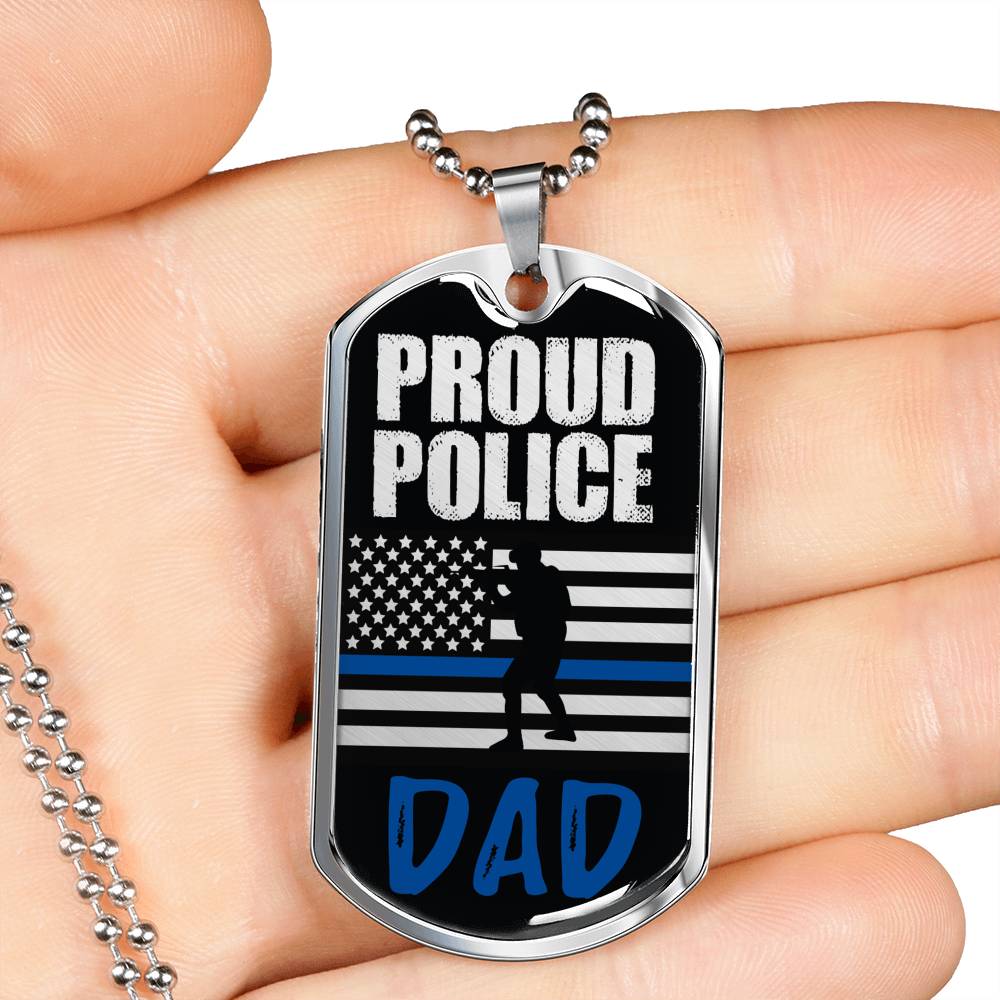 Proud Police Police Dad Dog Tag Stainless Steel or 18k Gold 24" Chain Dad Gift - Express Your Love Gifts