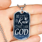 Psalm 46:10 Be Still And Know Necklace Stainless Steel or 18k Gold Dog Tag 24" Chain - Express Your Love Gifts