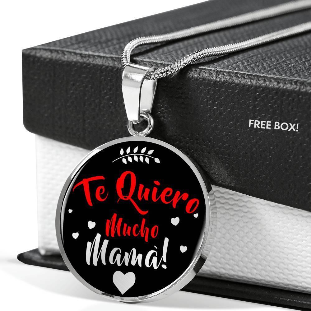 Spanish I Love You Very Much Mother Necklacete Quiero Mucho Madre! Pendant - Express Your Love Gifts