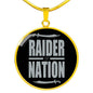 Raider Nation Football Circle Pendant Necklace Stainless Steel or 18k Gold 18-22" - Express Your Love Gifts