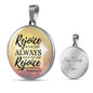 Rejoice In The Lord Always Circle Necklace Stainless Steel or 18k Gold 18-22" - Express Your Love Gifts