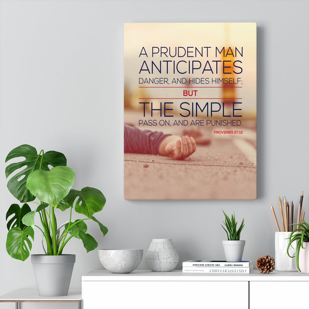 Scripture Walls A Prudent Man Anticipates Proverbs 27:12 Christian Wall Art Bible Verse Print Ready to Hang - Express Your Love Gifts
