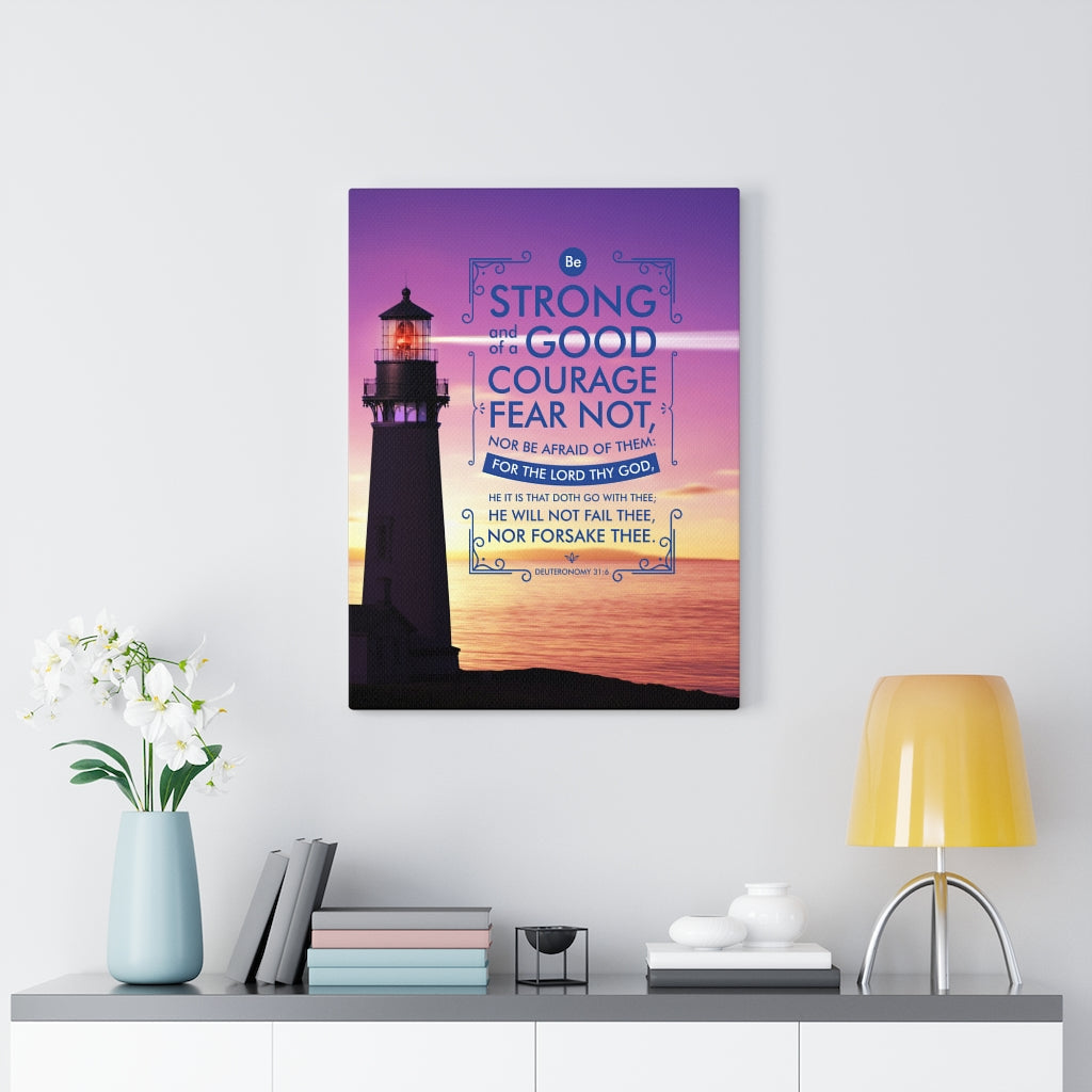 Scripture Walls Be Strong and of a Good Courage Deuteronomy 31:6 Lighthouse Christian Wall Art Bible Verse Print Ready to Hang - Express Your Love Gifts