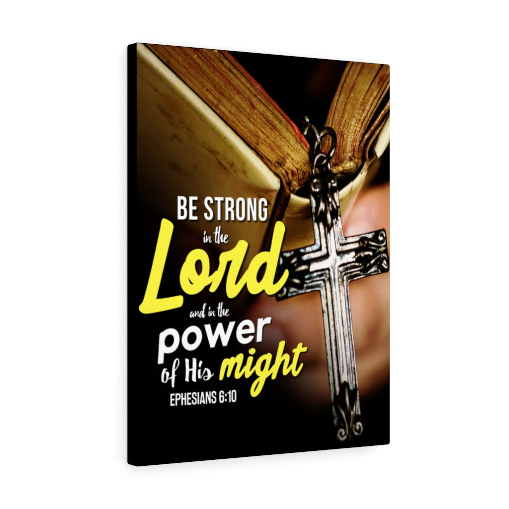 Scripture Walls Be Strong in the Lord Ephesians 6:10 Christian Wall Art Bible Verse Print Ready to Hang - Express Your Love Gifts