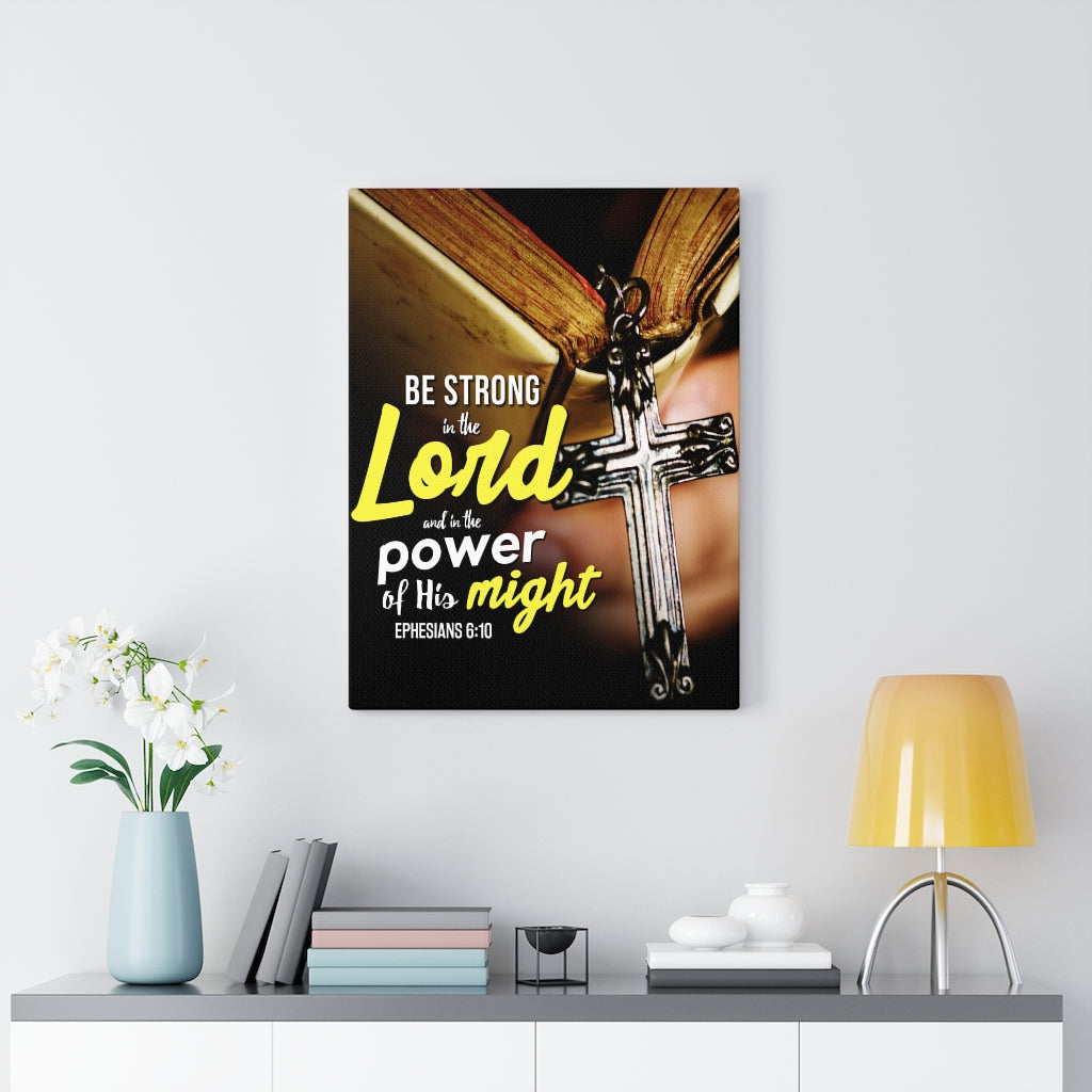 Scripture Walls Be Strong in the Lord Ephesians 6:10 Christian Wall Art Bible Verse Print Ready to Hang - Express Your Love Gifts
