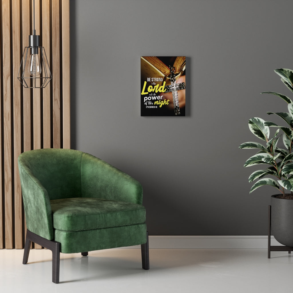 Scripture Walls Be Strong in the Lord Ephesians 6:10 Christian Wall Art Bible Verse Print Ready to Hang - Express Your Love Gifts