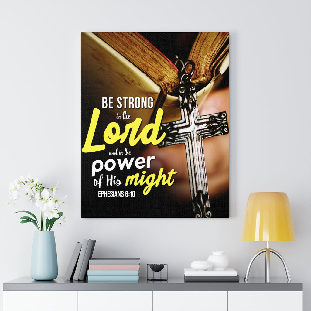 Scripture Walls Be Strong in the Lord Ephesians 6:10 Christian Wall Art Bible Verse Print Ready to Hang - Express Your Love Gifts
