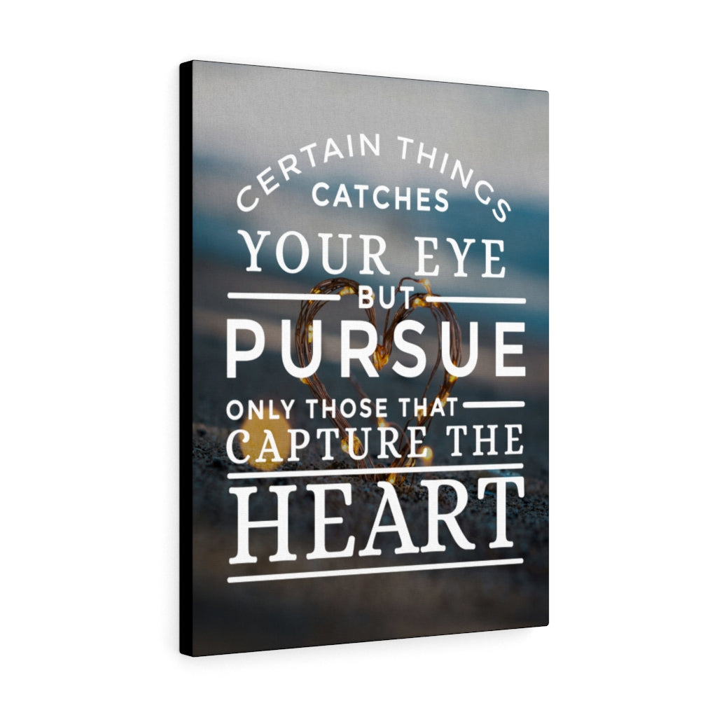 Capture the Heart Inspirational Wall Art Ready to Hang Canvas - Express Your Love Gifts