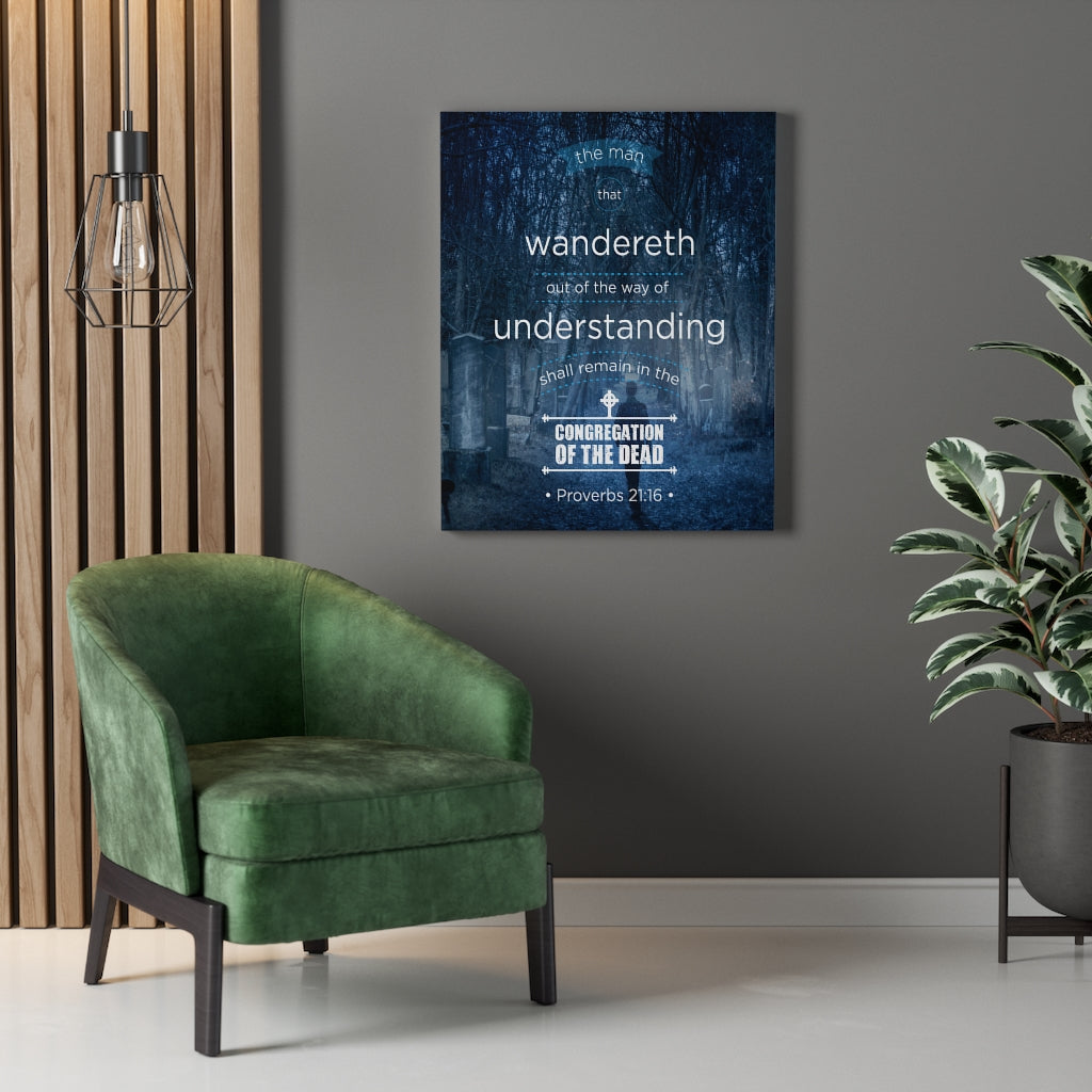Scripture Walls Congregation of the Dead Proverbs 21:16 Christian Wall Art Bible Verse Print Ready to Hang - Express Your Love Gifts