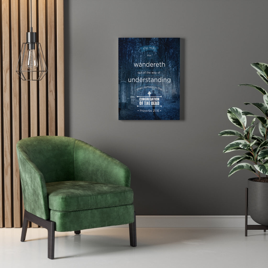 Scripture Walls Congregation of the Dead Proverbs 21:16 Christian Wall Art Bible Verse Print Ready to Hang - Express Your Love Gifts