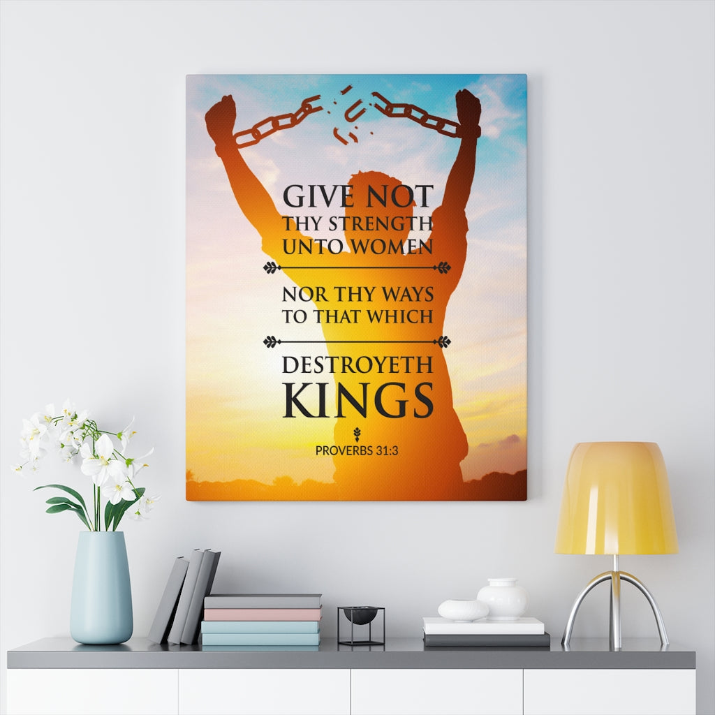Scripture Walls Destroyeth Kings Proverbs 31:3 Christian Wall Art Bible Verse Print Ready to Hang - Express Your Love Gifts