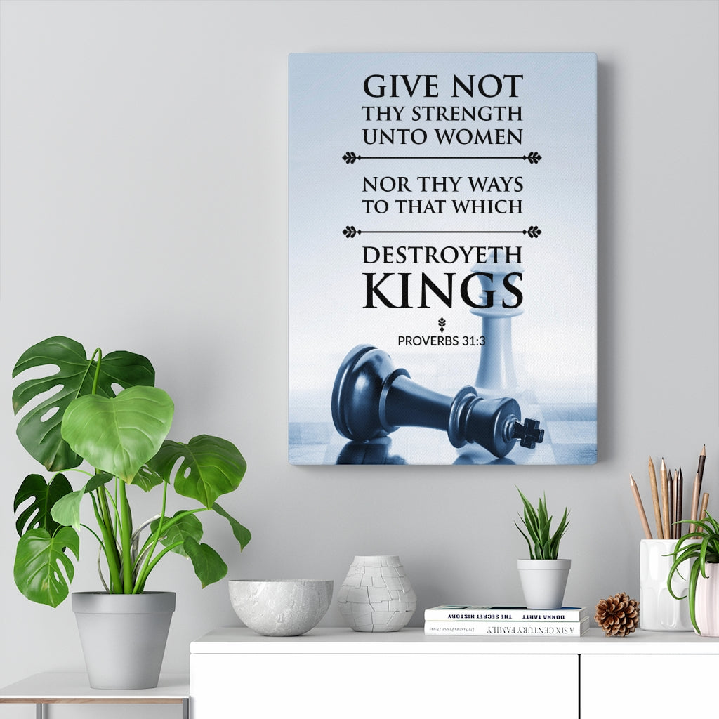 Scripture WallsGive Not Thy Strength Proverbs 31:3 Bible Verse Canvas Christian Wall Art Ready to Hang - Express Your Love Gifts